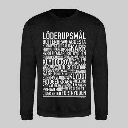 Löderupsmål Dialekt Text Sweatshirt