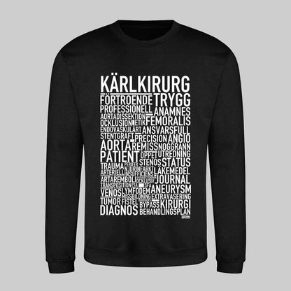 Kärlkirurg Text Sweatshirt
