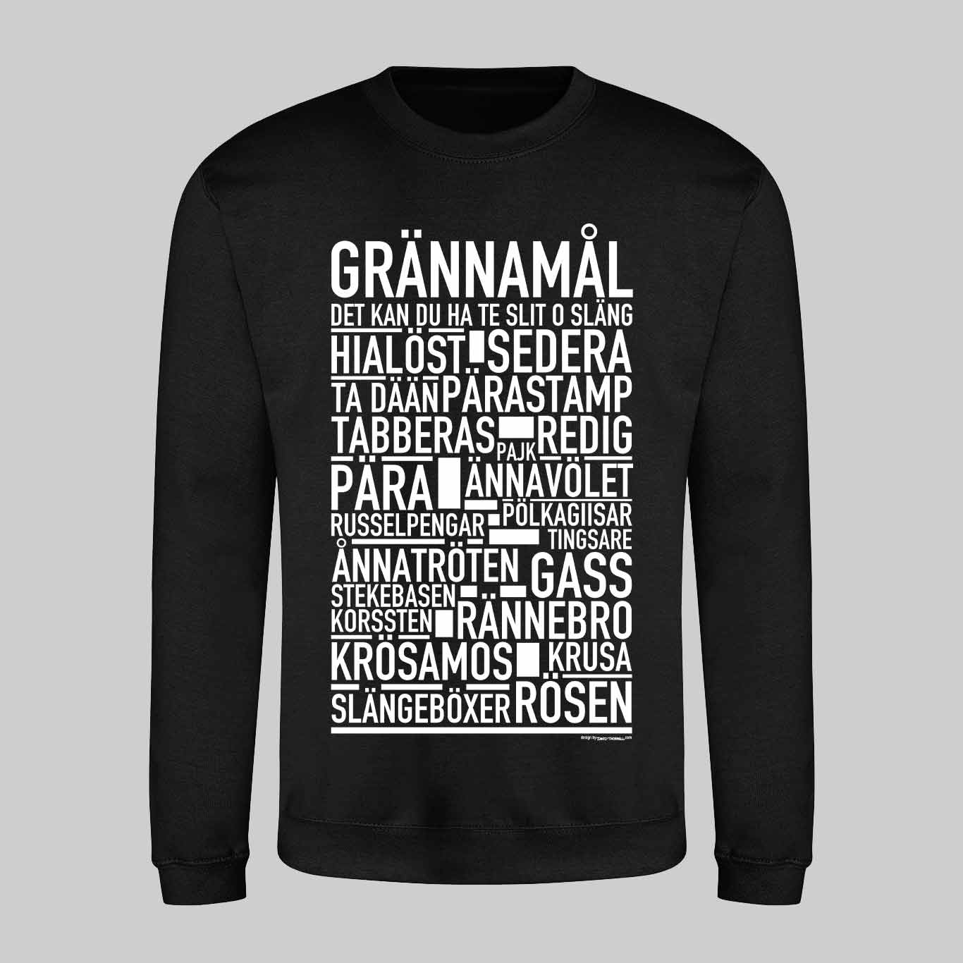 Grännamål Dialekt Text Sweatshirt