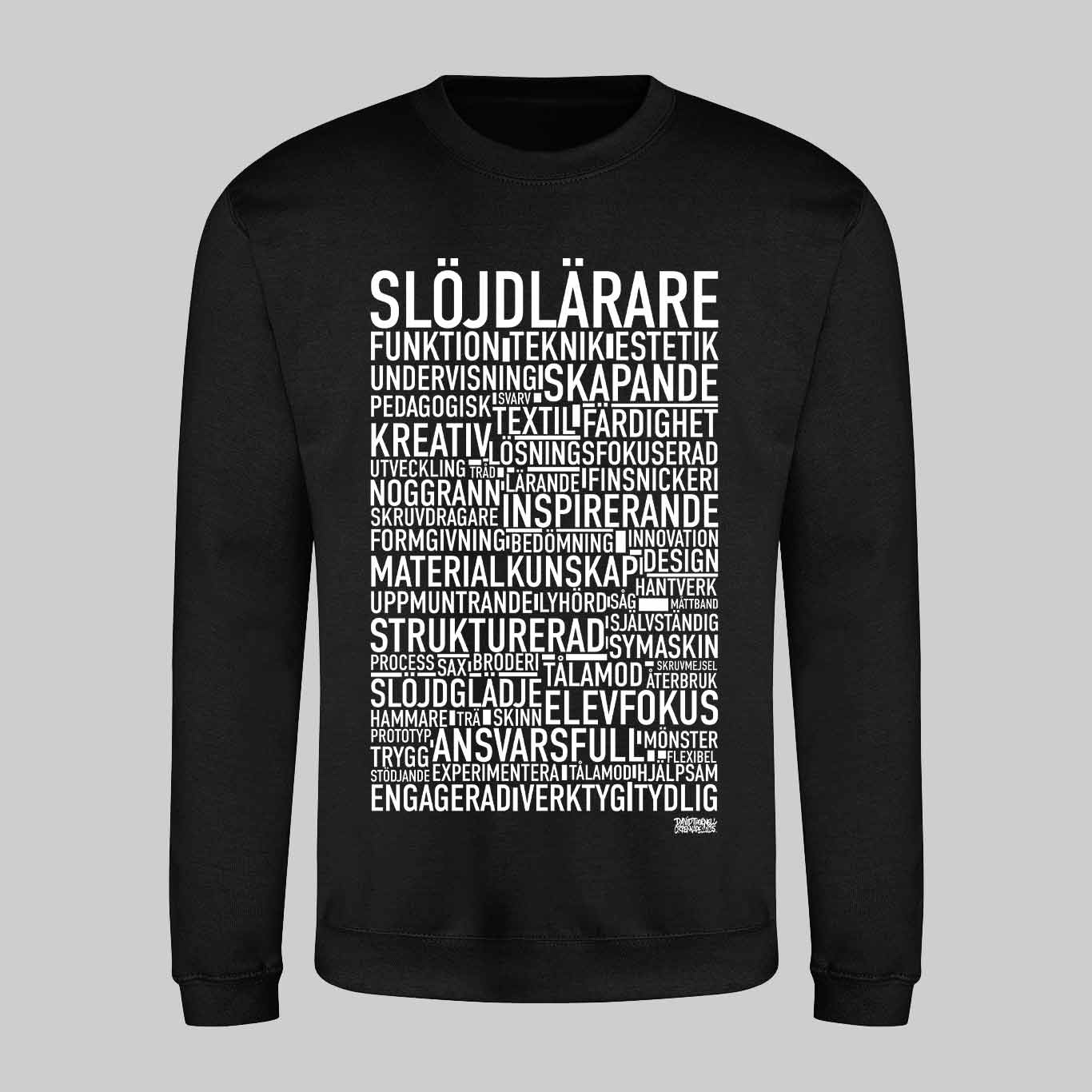 Slöjdlärare Text Sweatshirt