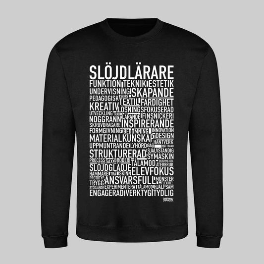 Slöjdlärare Text Sweatshirt