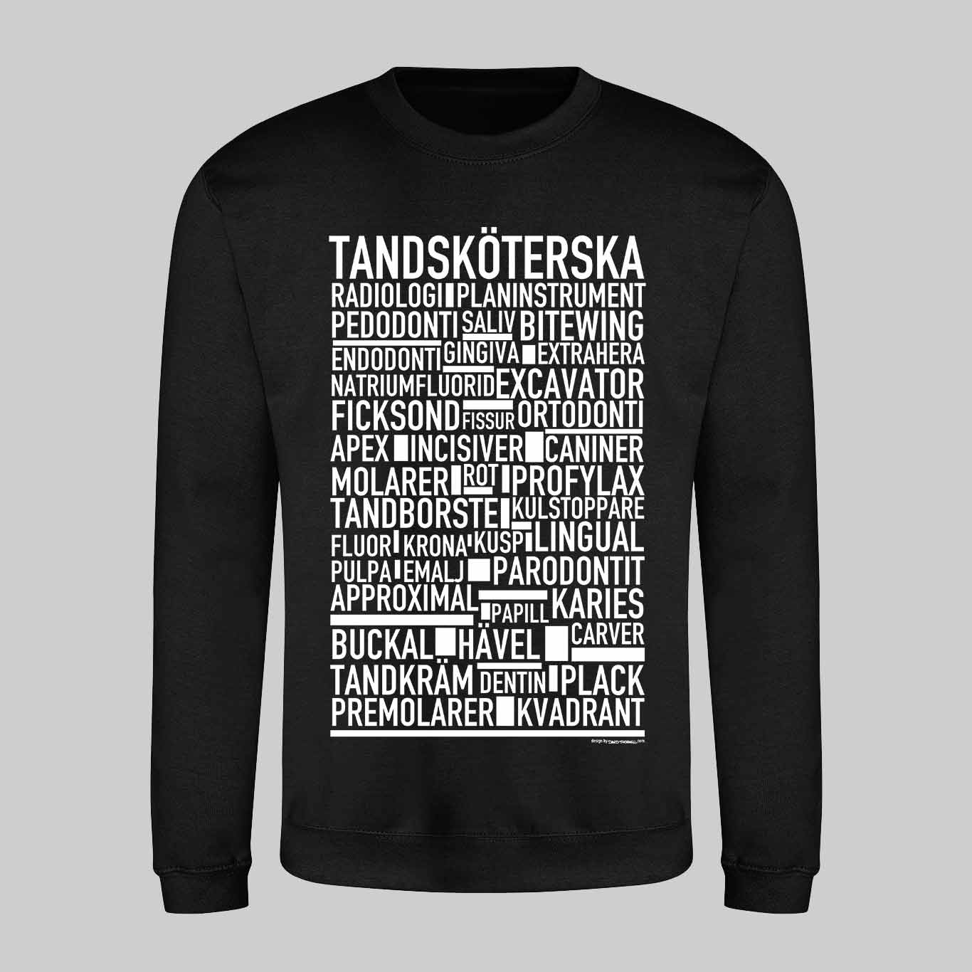 Tandsköterska Text Sweatshirt