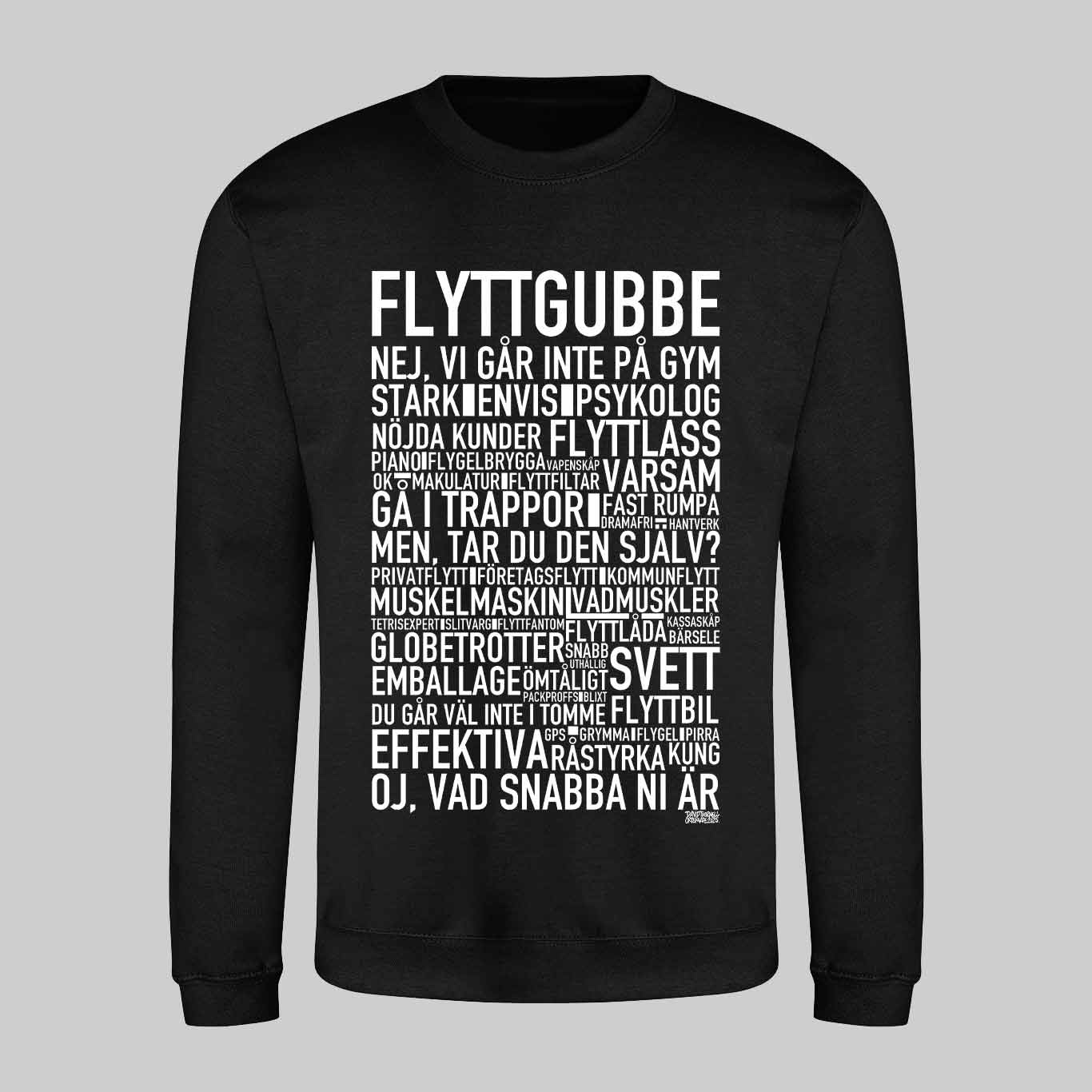 Flyttgubbe Text Sweatshirt