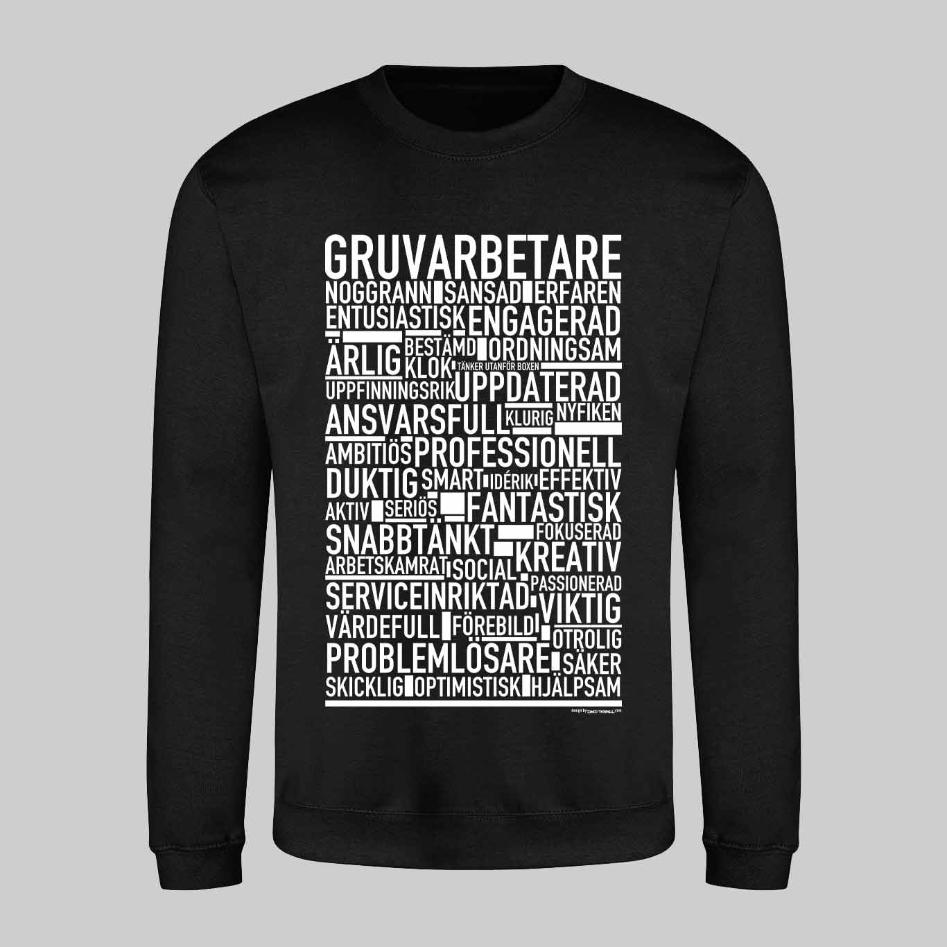 Gruvarbetare Text Sweatshirt