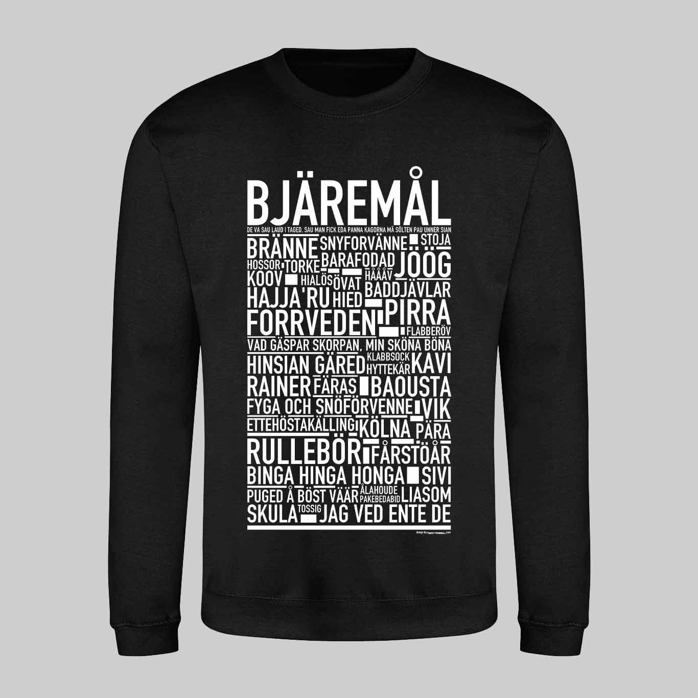 Bjäremål Dialekt Text Sweatshirt