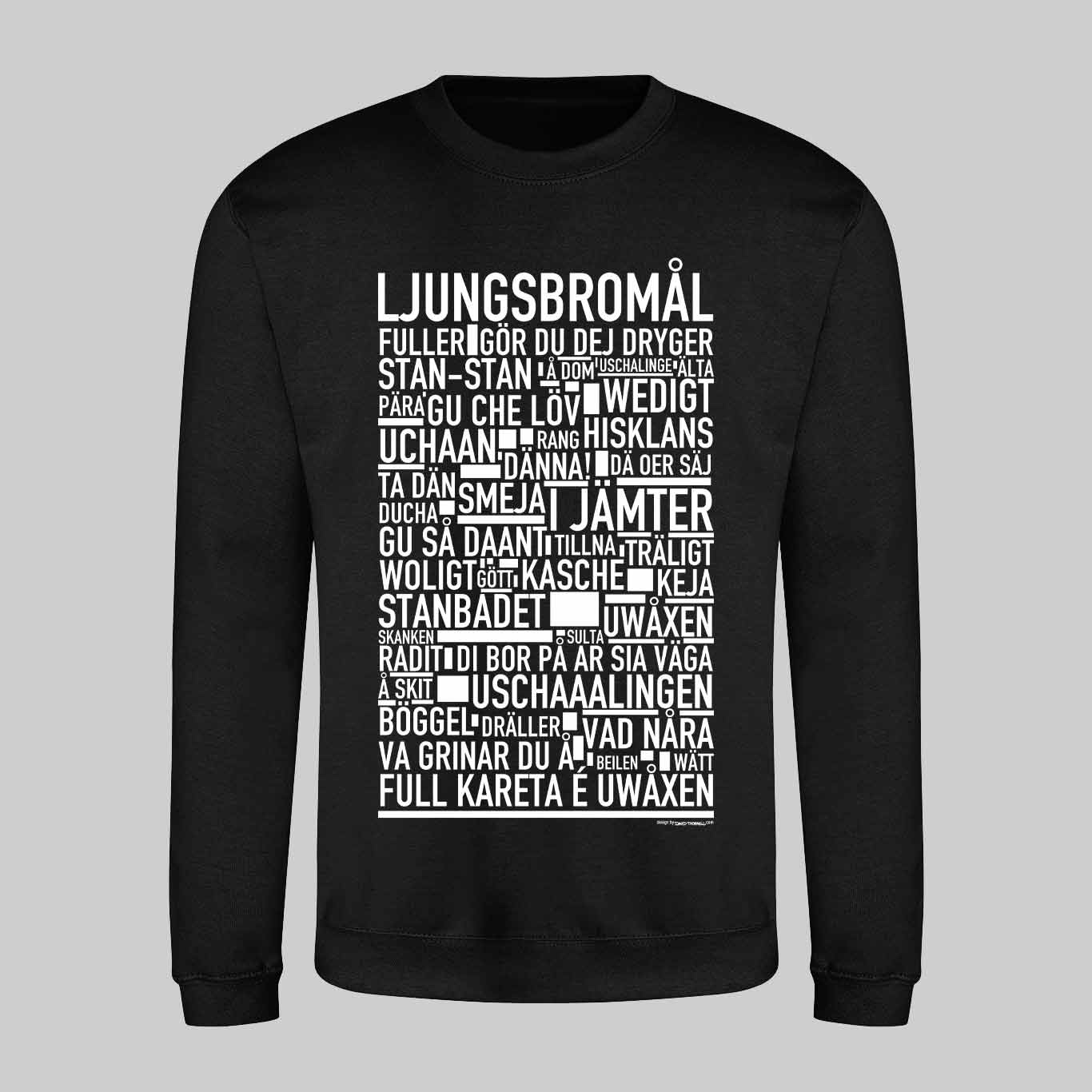 Ljungsbromål Dialekt Text Sweatshirt