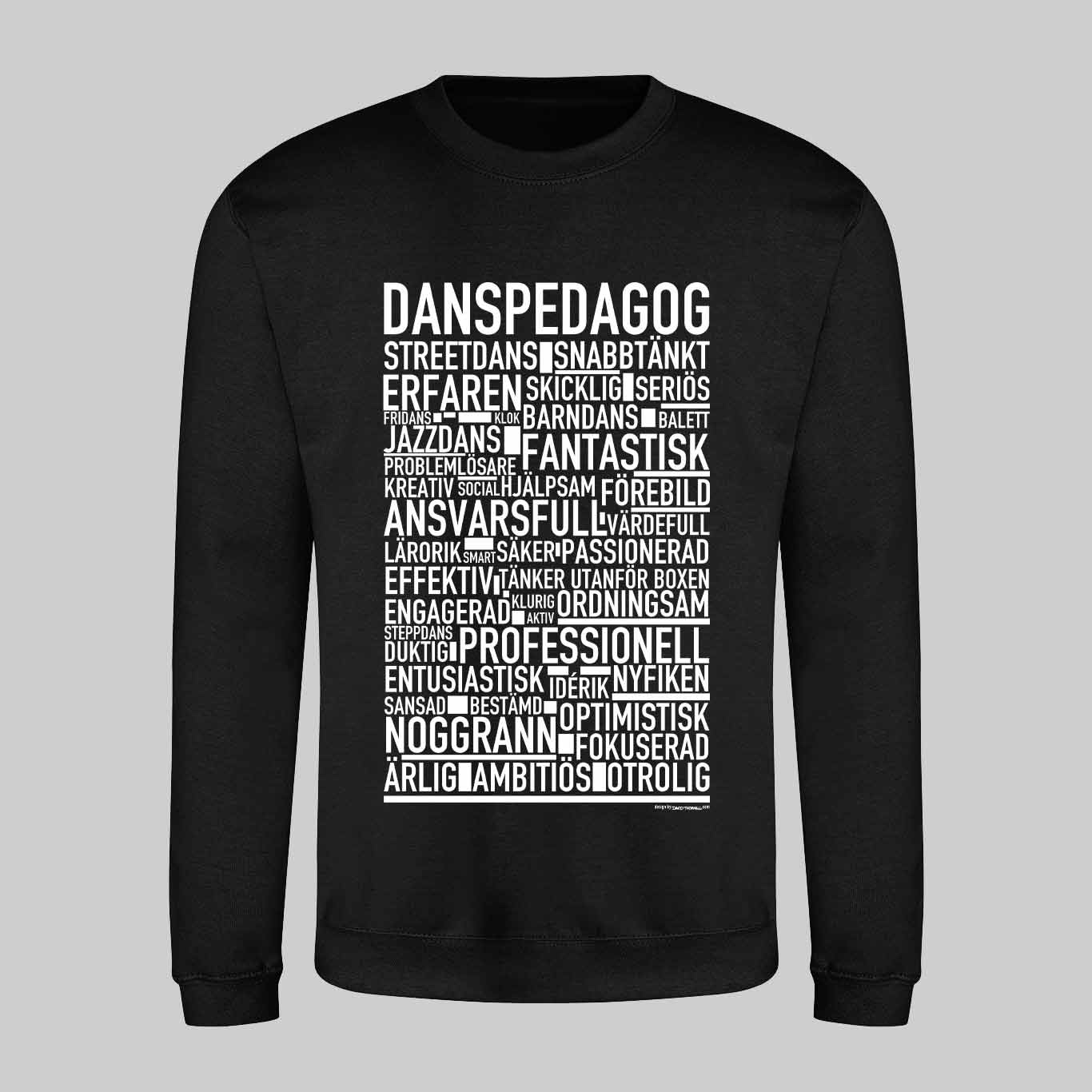 Danspedagog Text Sweatshirt