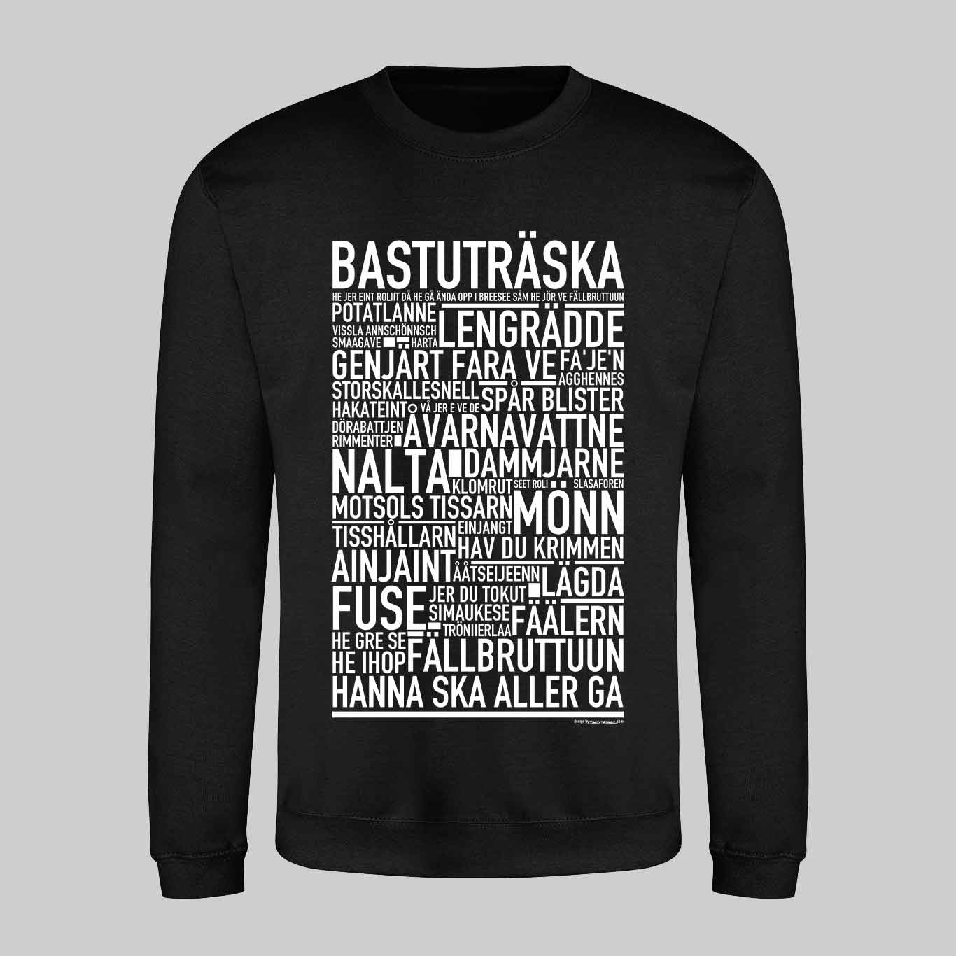 Bastuträska Dialekt Text Sweatshirt