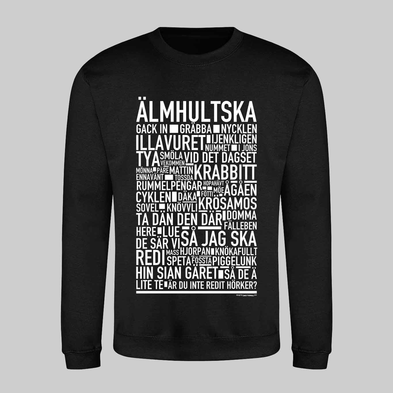 Älmhultska Dialekt Text Sweatshirt