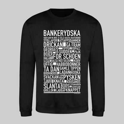 Bankerydska Dialekt Text Sweatshirt