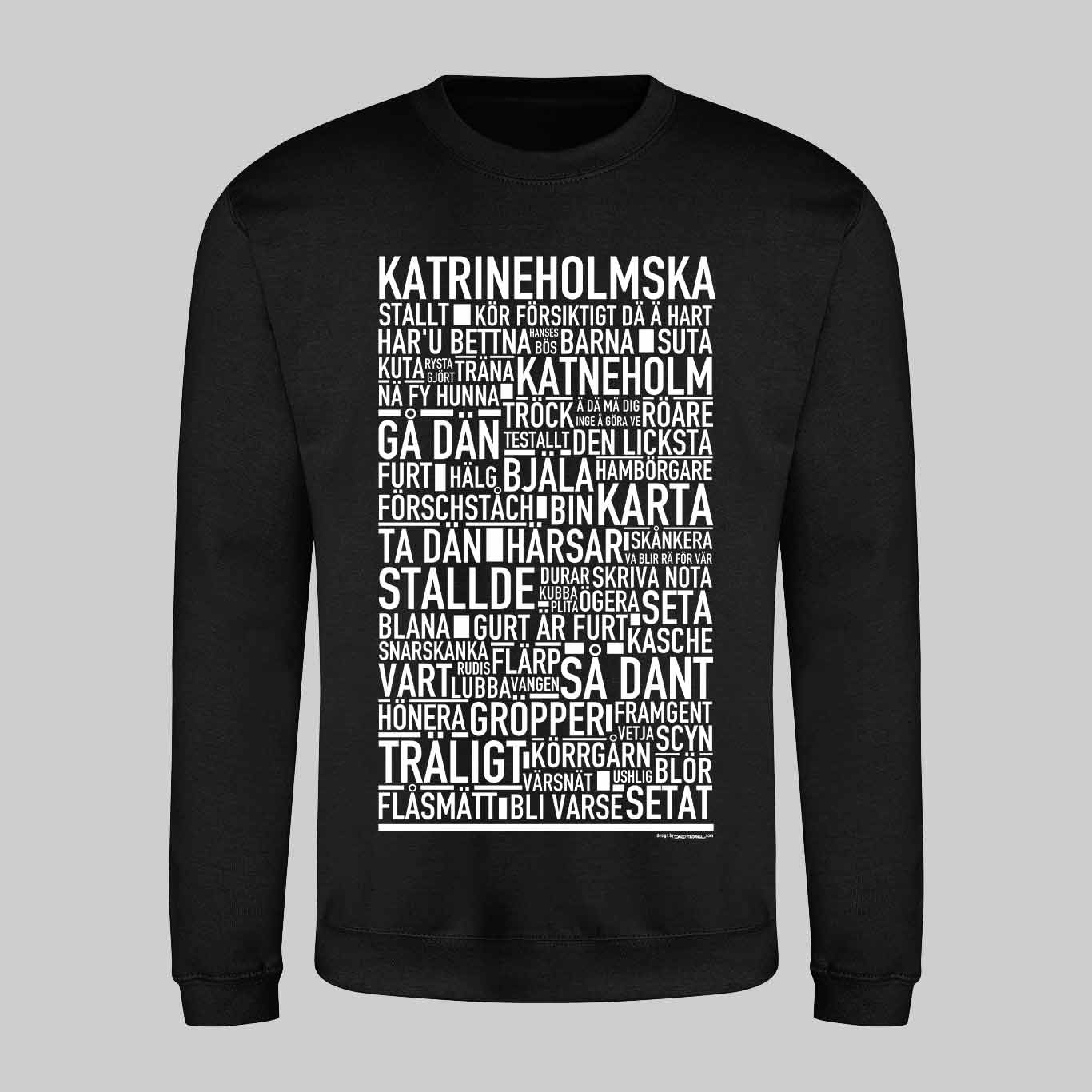 Katrineholmska Dialekt Text Sweatshirt