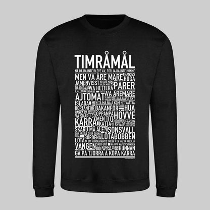 Timråmål Dialekt Text Sweatshirt