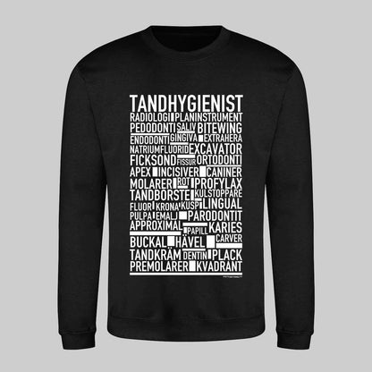 Tandhygienist Text Sweatshirt