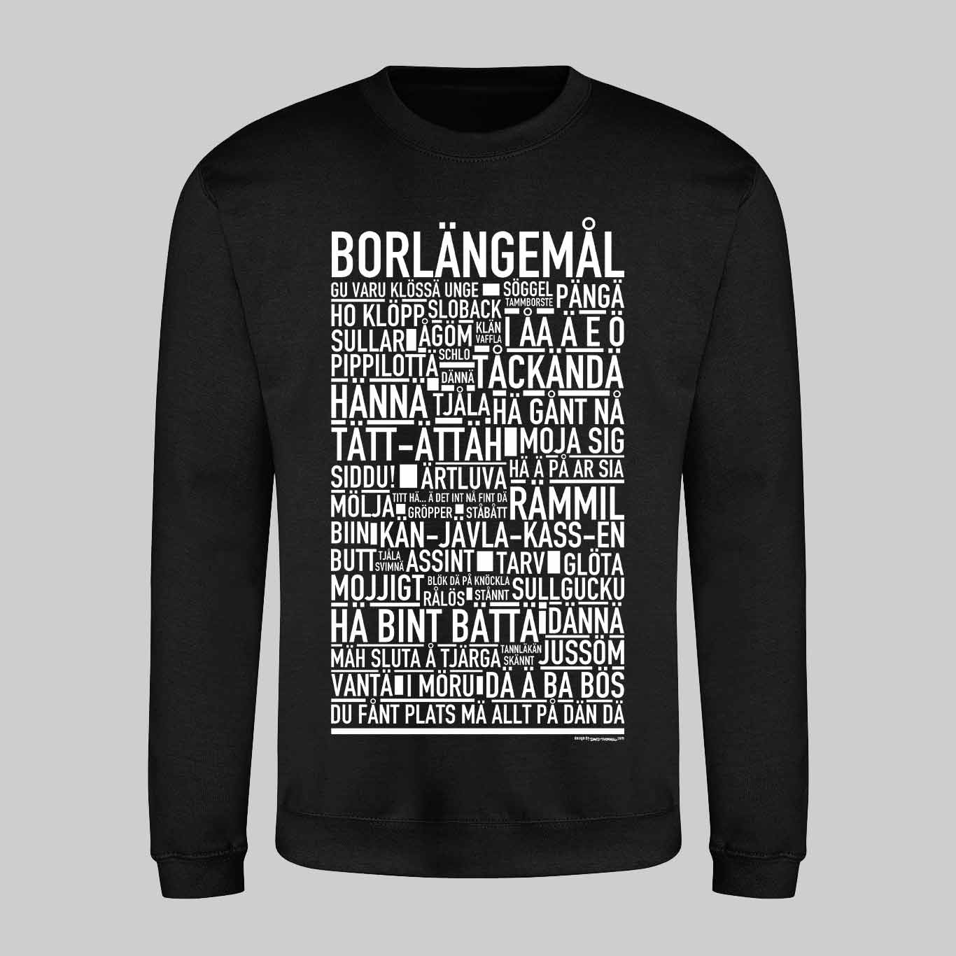 Borlängemål Dialekt Text Sweatshirt