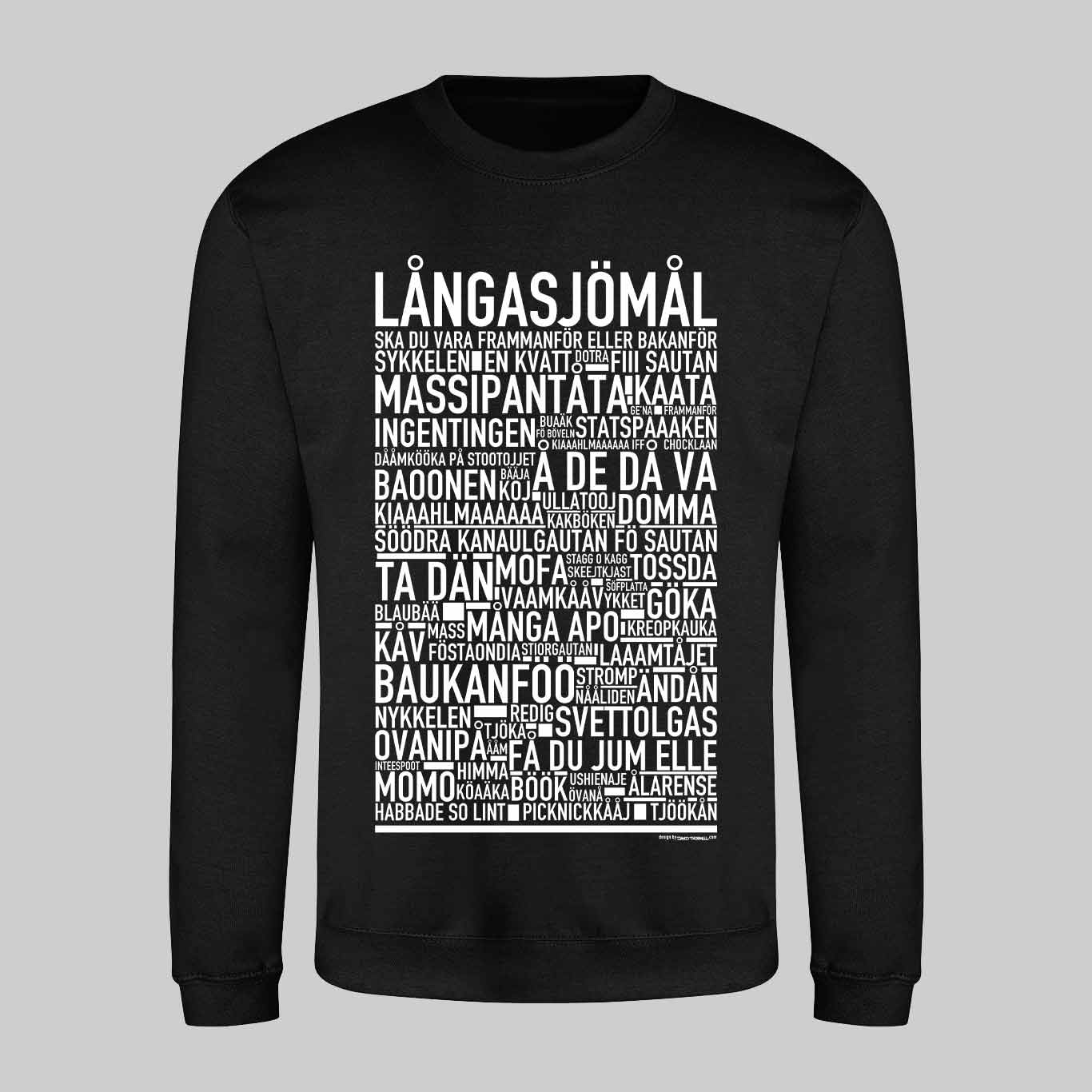 Långasjömål Dialekt Text Sweatshirt