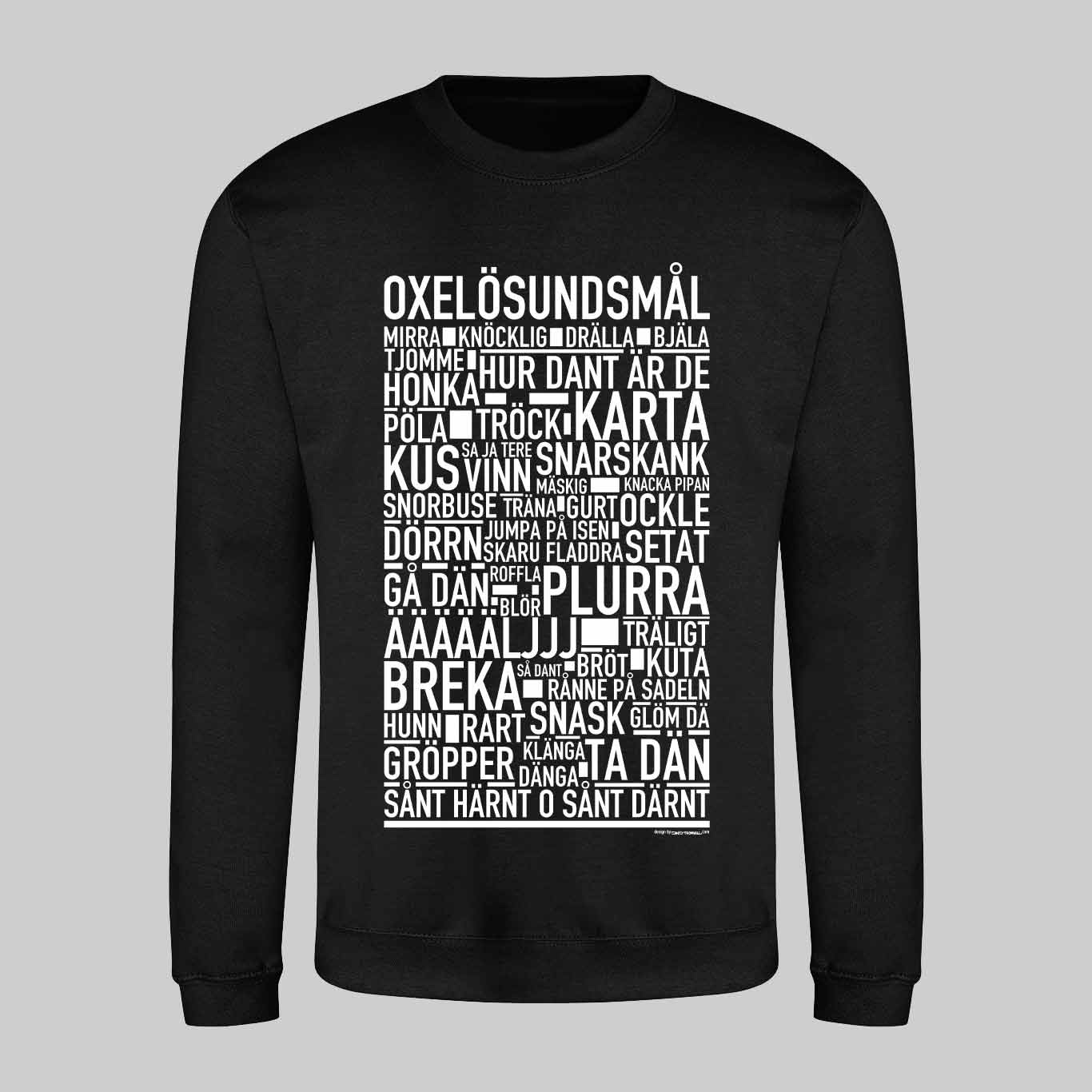 Oxelösundsmål Dialekt Text Sweatshirt
