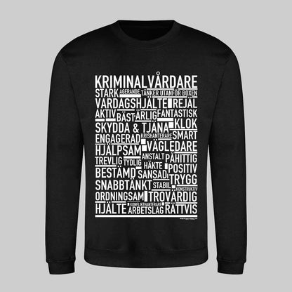 Kriminalvårdare Text Sweatshirt