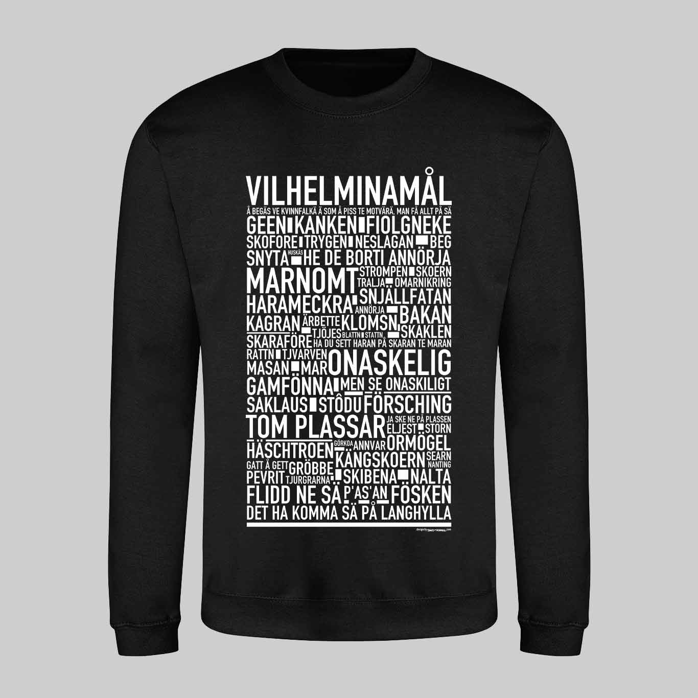 Vilhelminamål Dialekt Text Sweatshirt