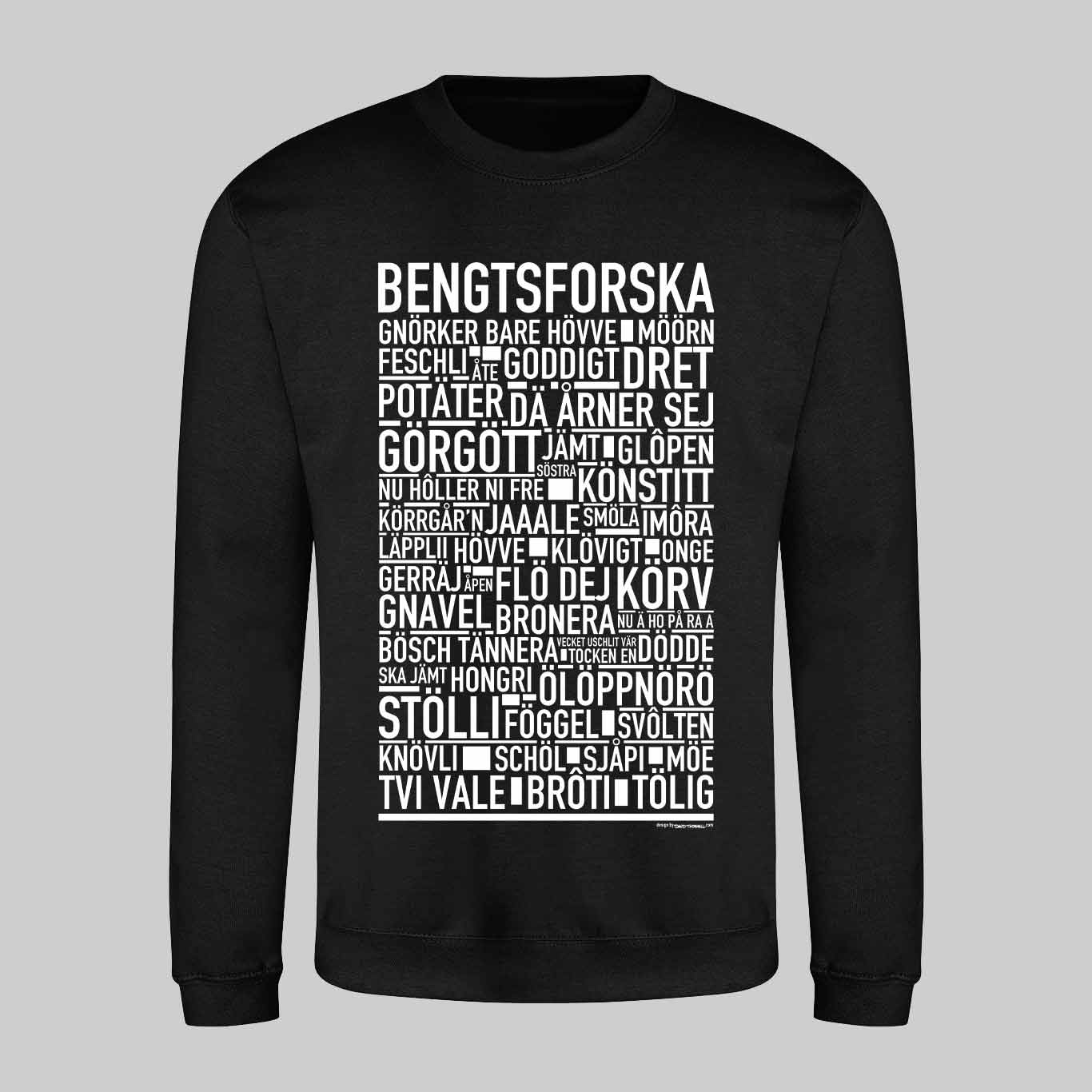 Bengtsforska Dialekt Text Sweatshirt