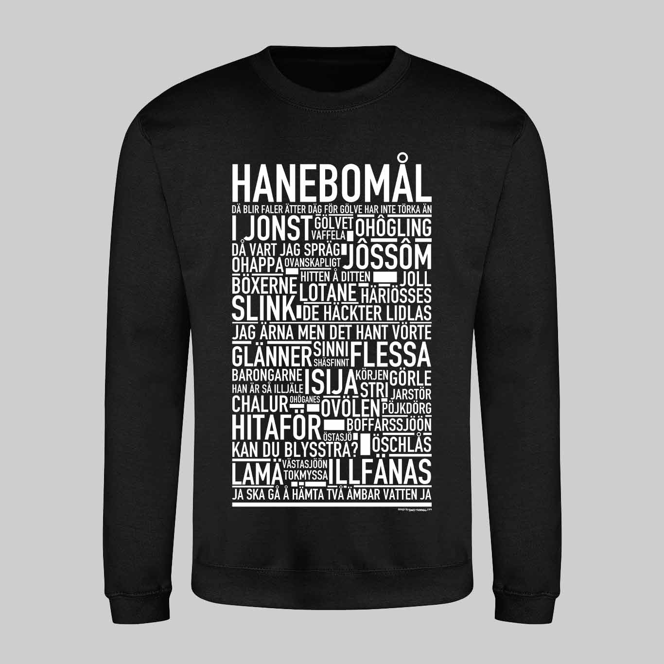 Hanebomål Dialekt Text Sweatshirt