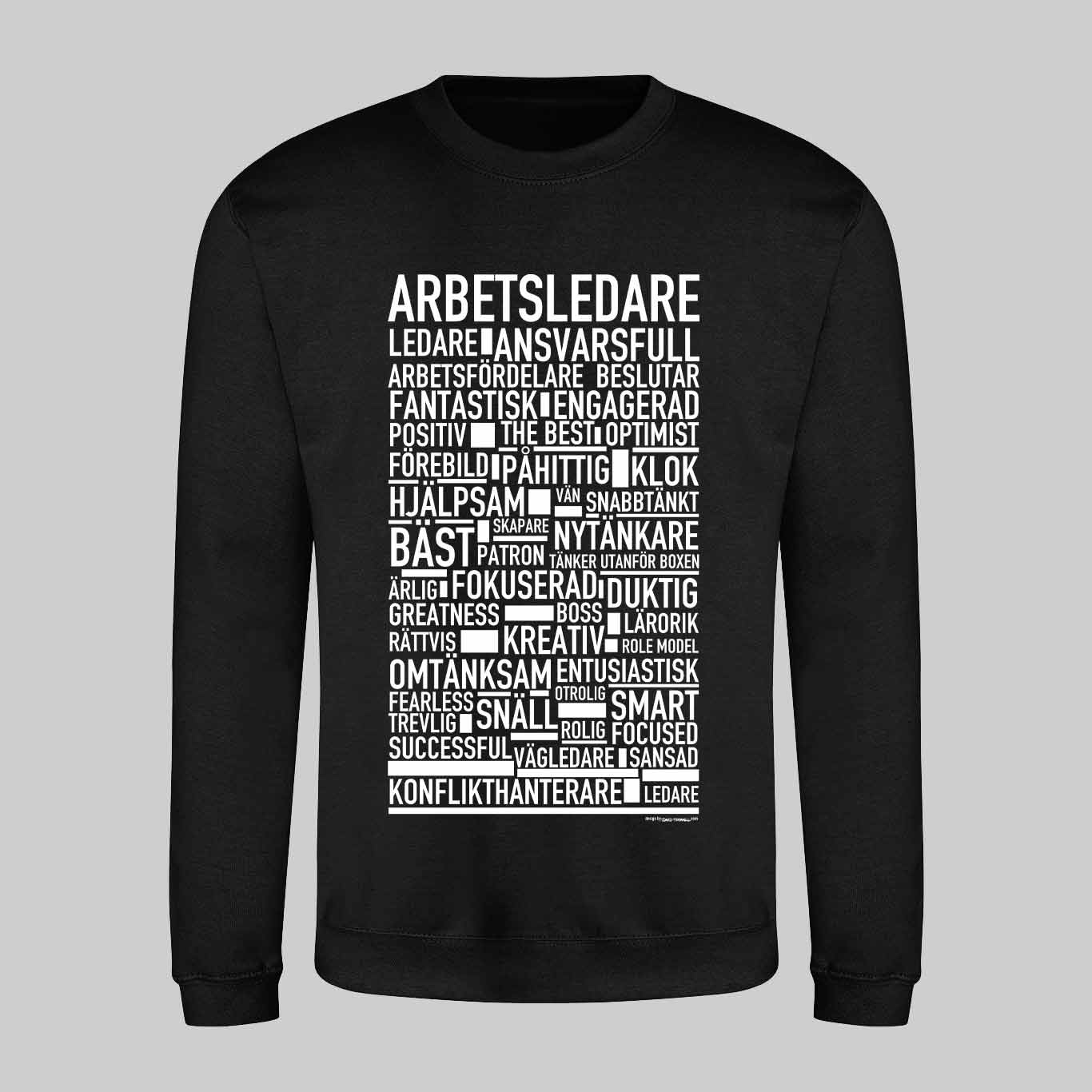 Arbetsledare Text Sweatshirt