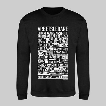 Arbetsledare Text Sweatshirt