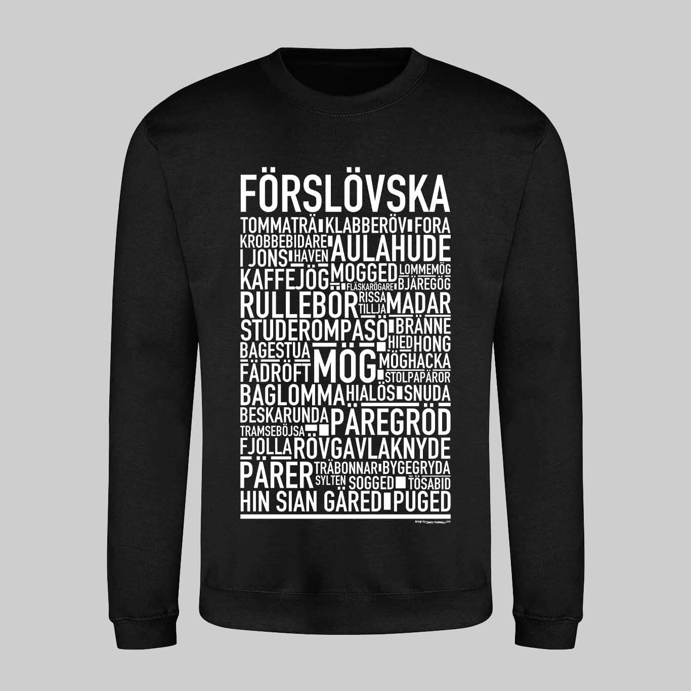 Förslövska Dialekt Text Sweatshirt
