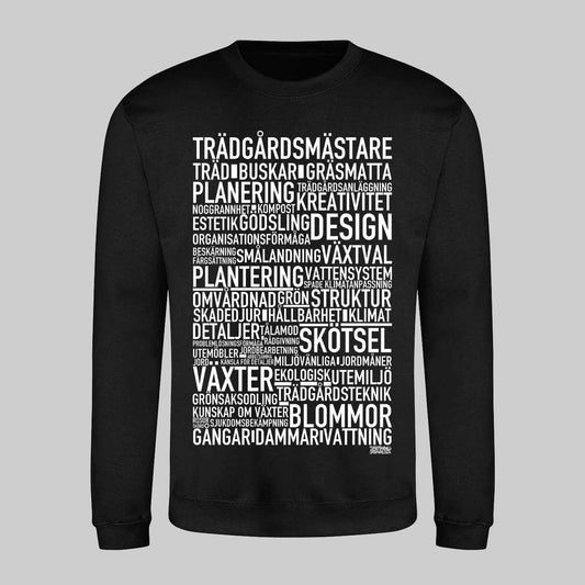 Trädgårdsmästare Text Sweatshirt