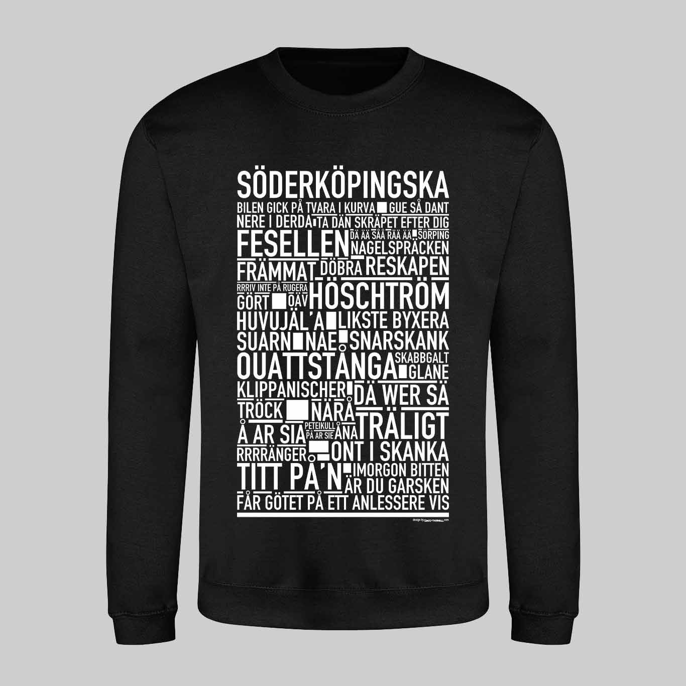 Söderköpingska Dialekt Text Sweatshirt