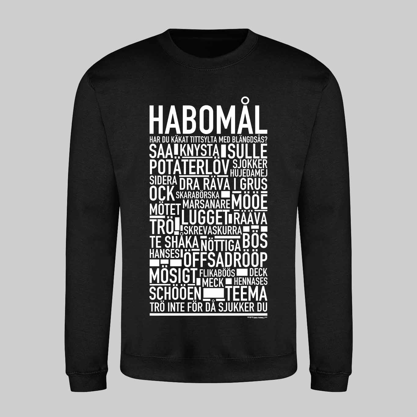 Habomål Dialekt Text Sweatshirt