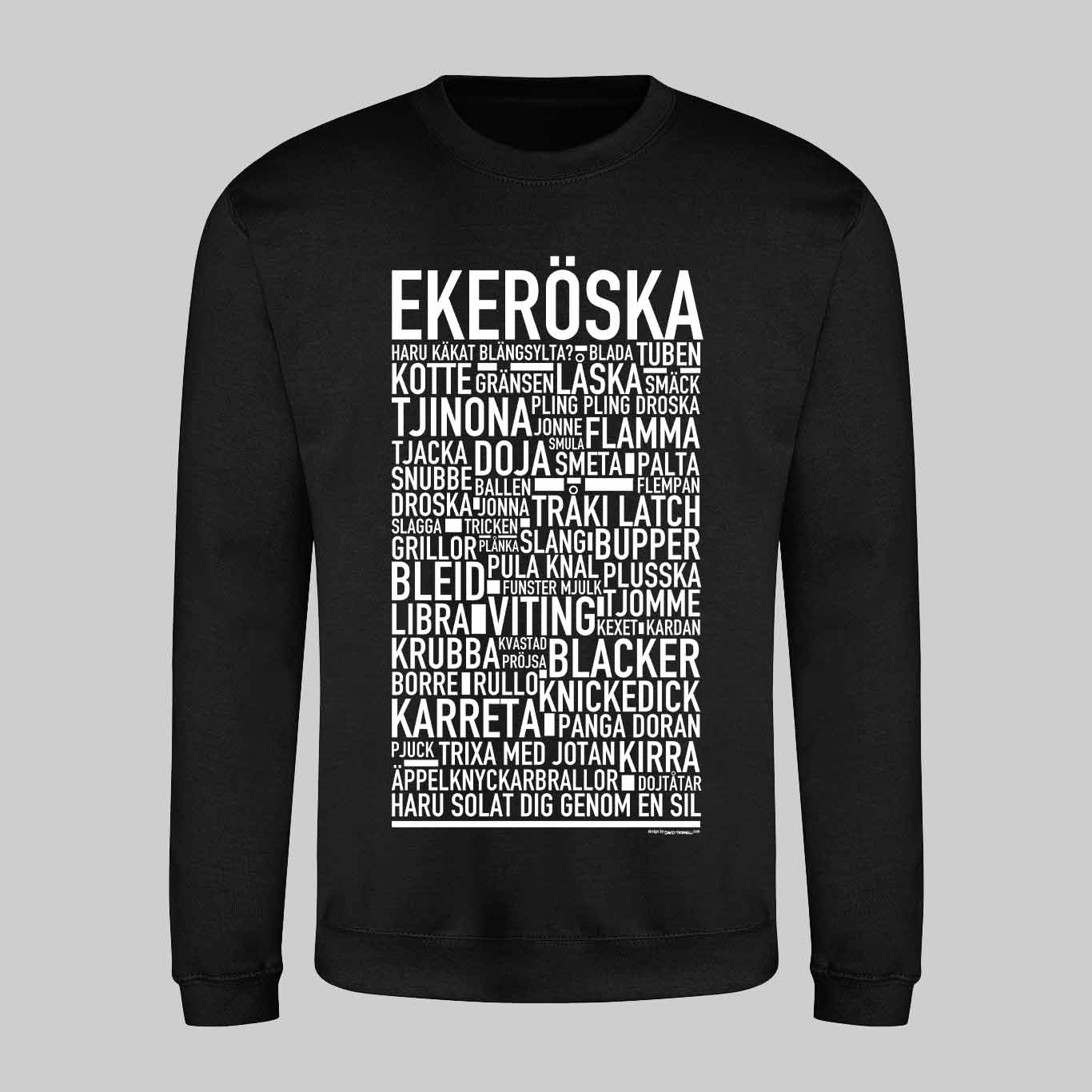 Ekeröska Dialekt Text Sweatshirt