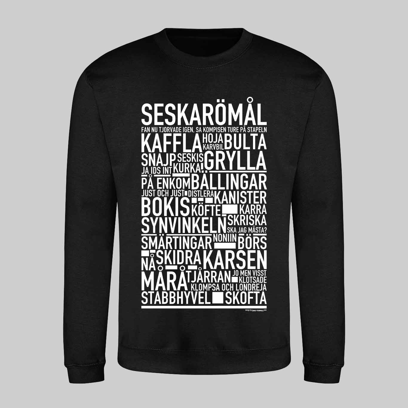 Seskarömål Dialekt Text Sweatshirt