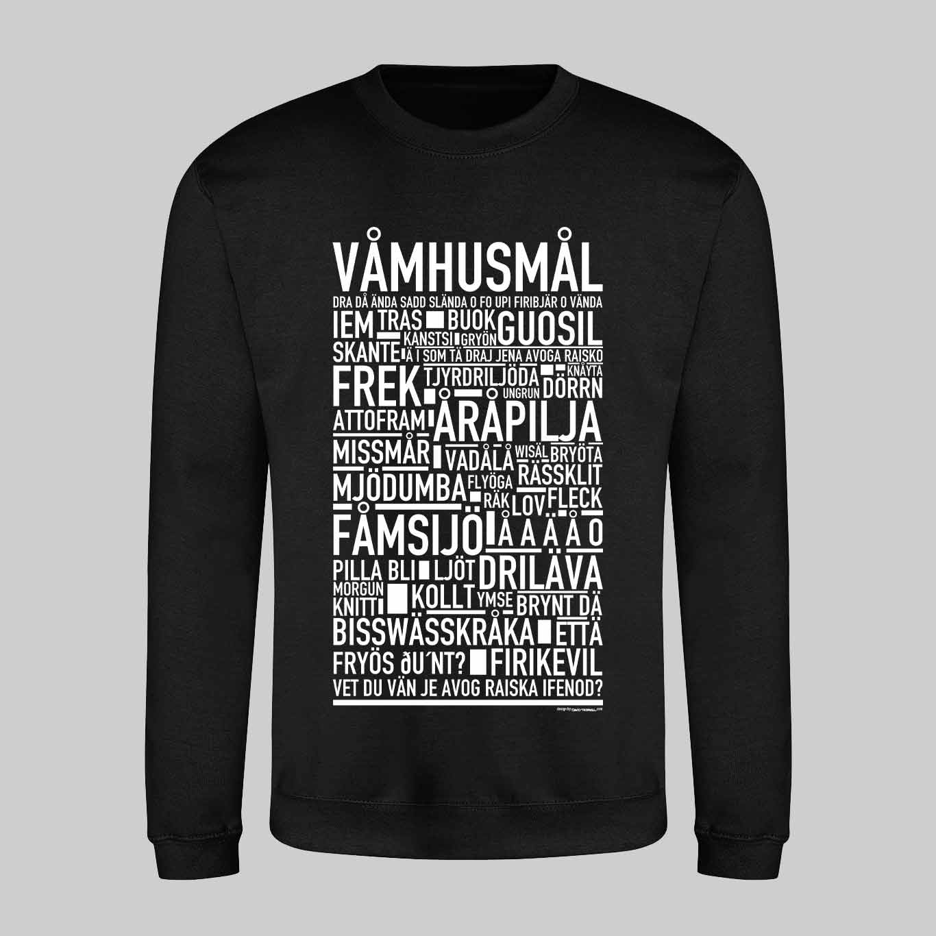 Våmhusmål Dialekt Text Sweatshirt