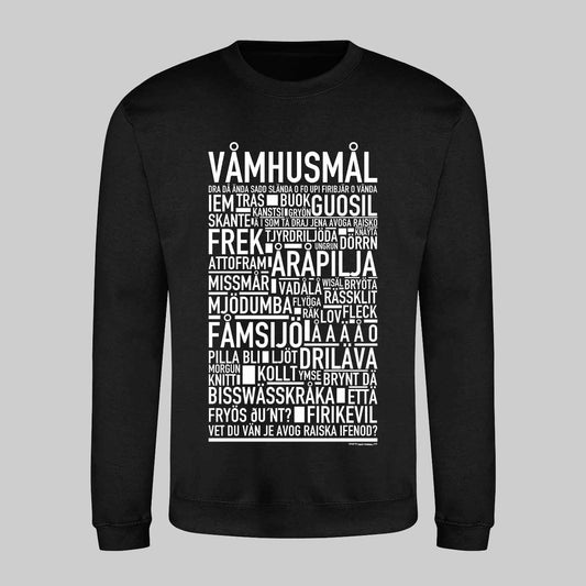 Våmhusmål Dialekt Text Sweatshirt
