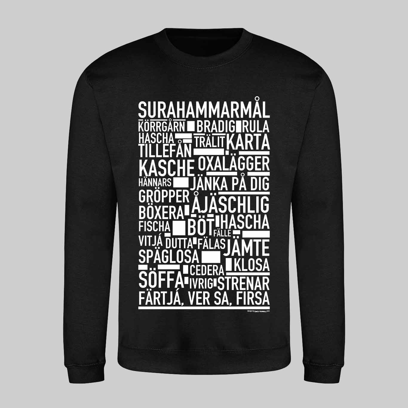Surahammarmål Dialekt Text Sweatshirt