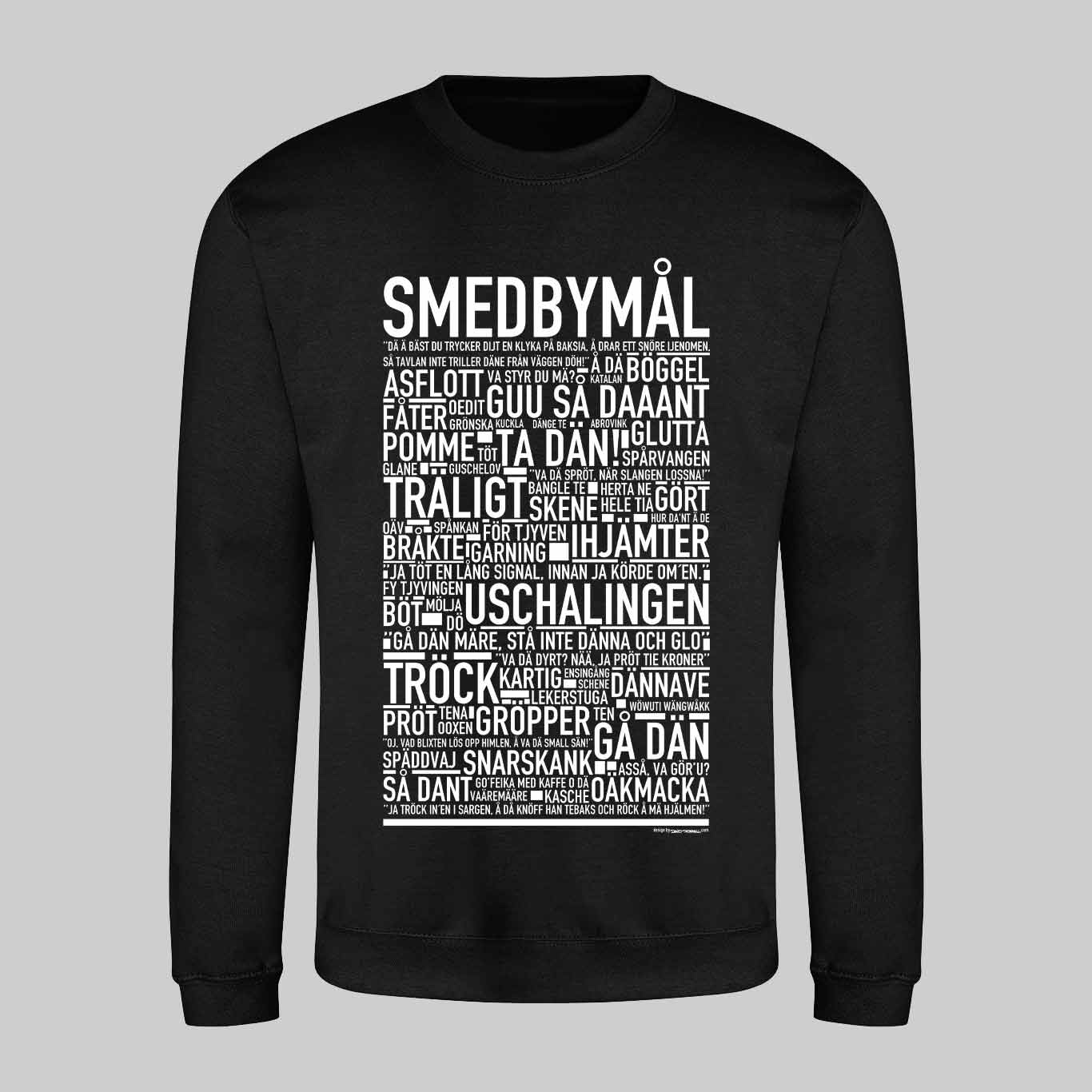 Smedbymål Dialekt Text Sweatshirt