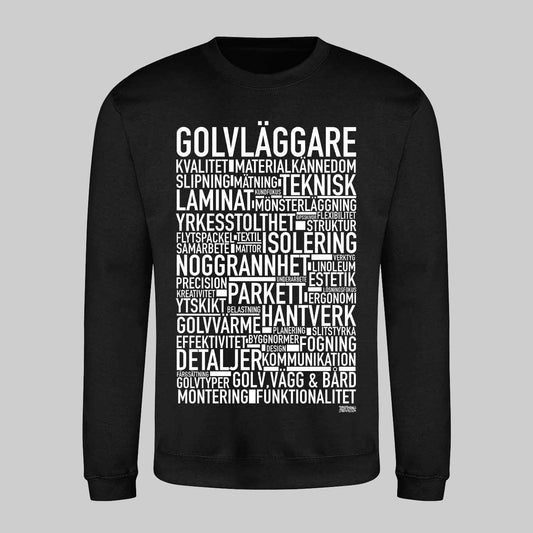 Golvläggare Text Sweatshirt