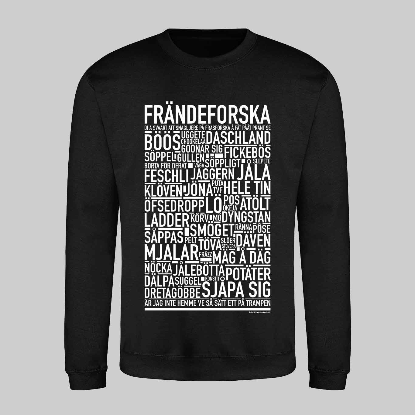 Frändeforska Dialekt Text Sweatshirt