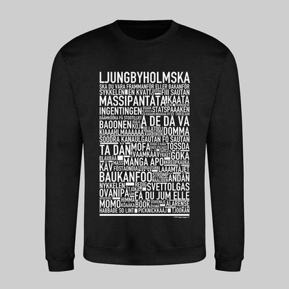 Ljungbyholmska Dialekt Text Sweatshirt