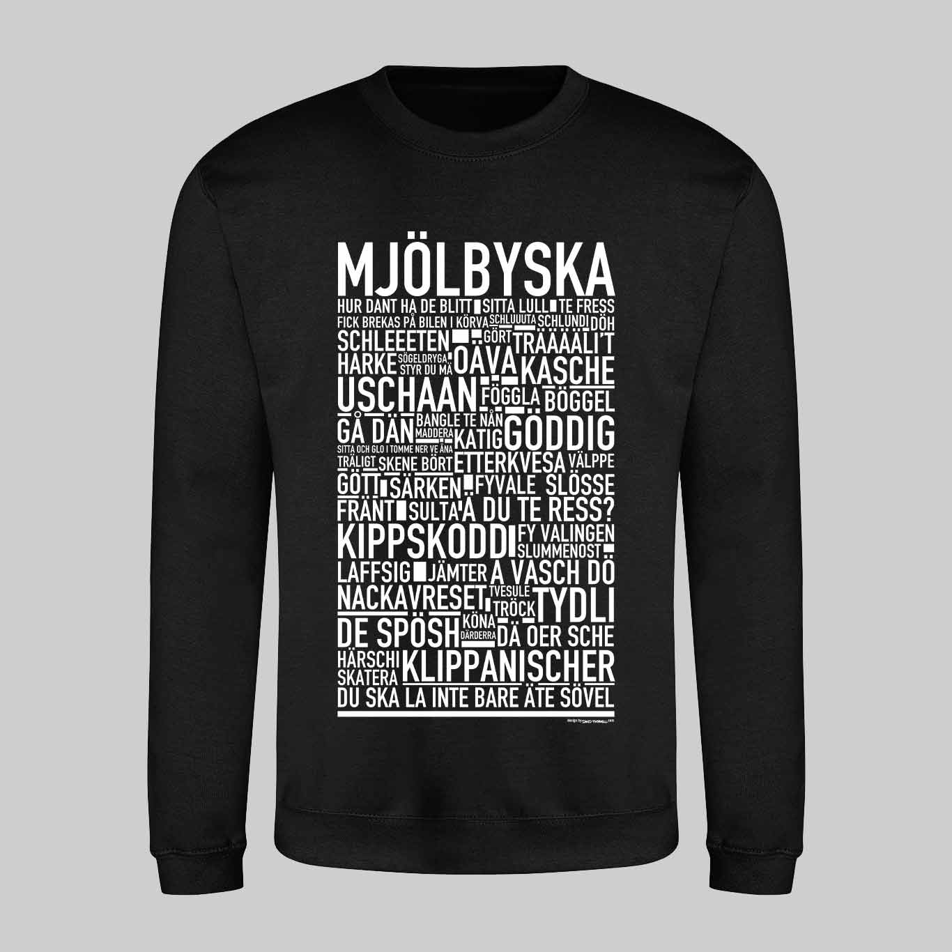 Mjölbyska Dialekt Text Sweatshirt