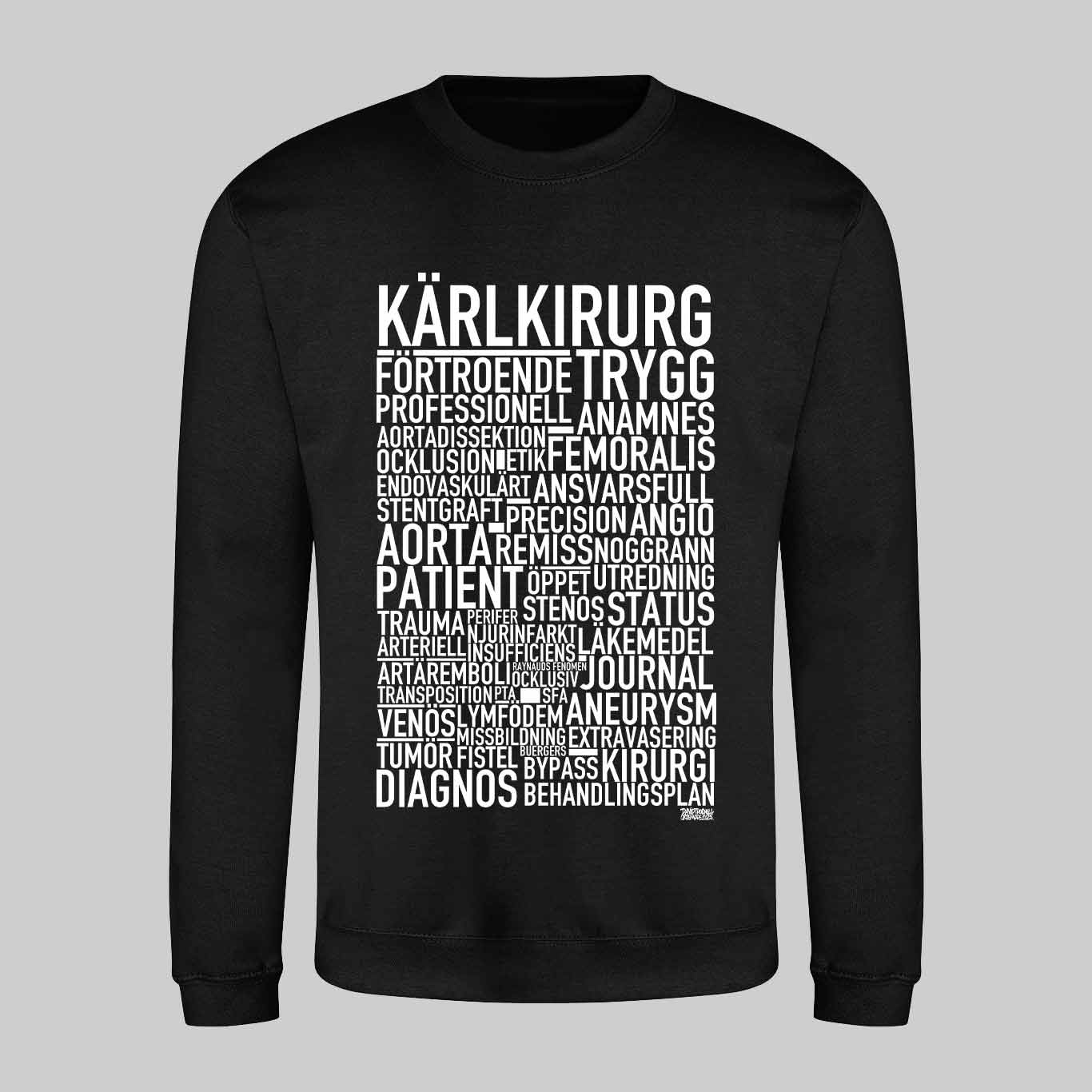 Kärlkirurg Text Sweatshirt