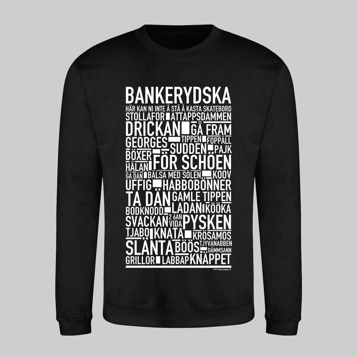 Bankerydska Dialekt Text Sweatshirt
