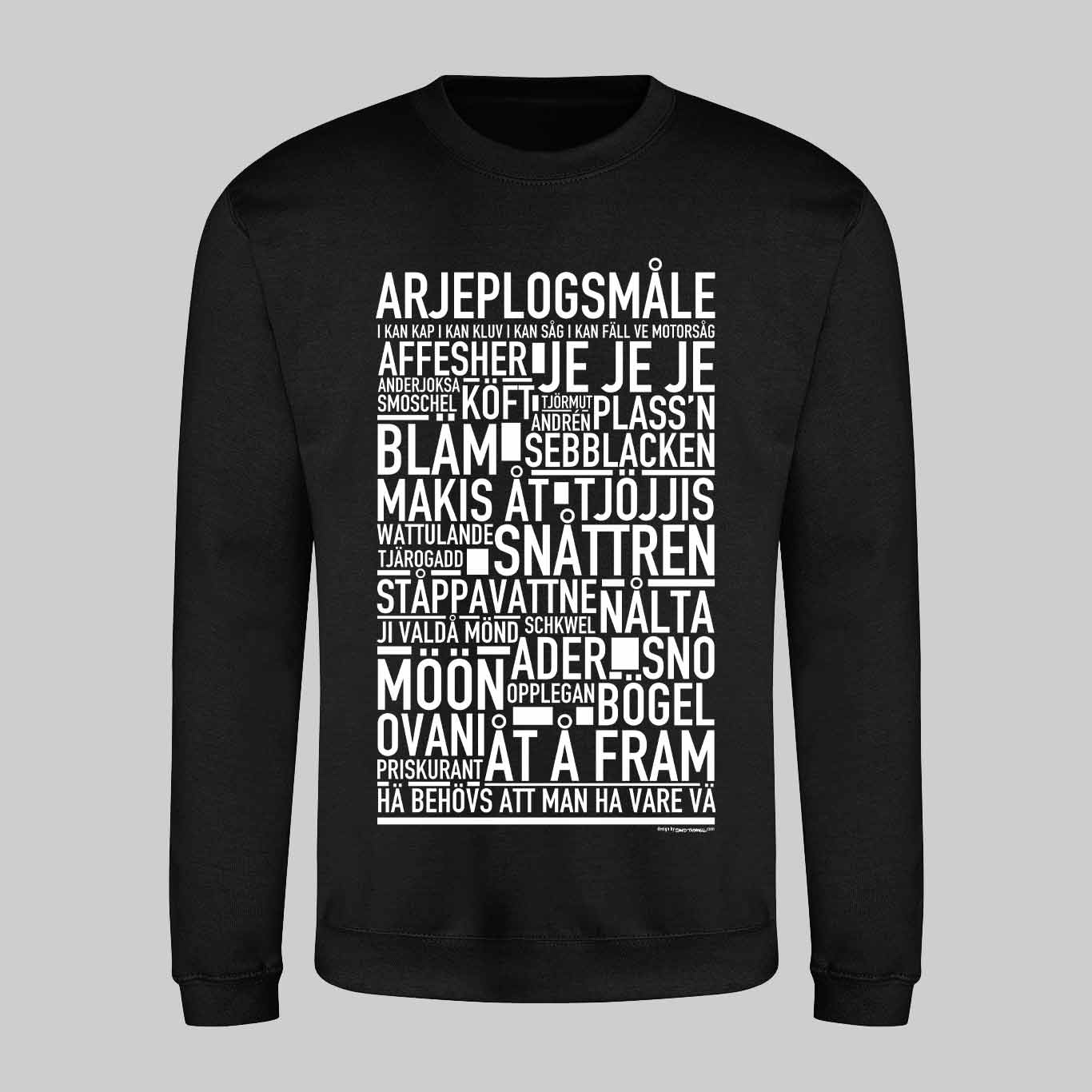 Arjeplogsmåle Dialekt Text Sweatshirt