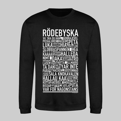 Rödebymål Dialekt Text Sweatshirt