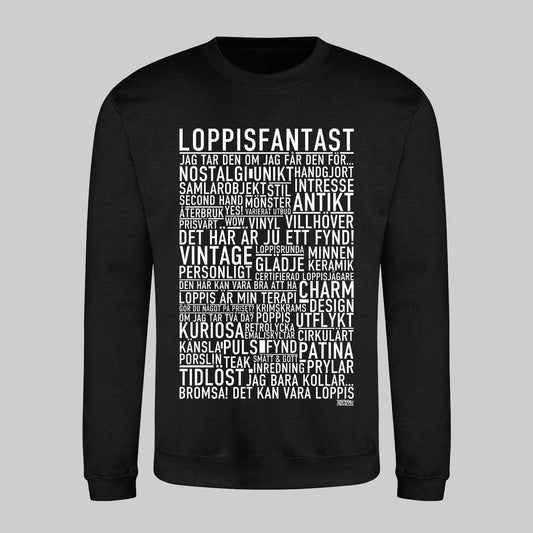Loppisfantast Text Sweatshirt