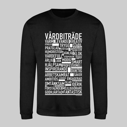 Vårdbiträde Text Sweatshirt