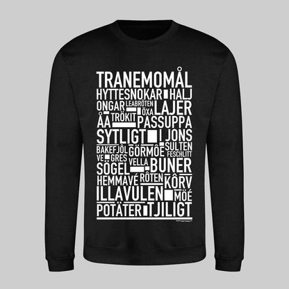 Tranemomål Dialekt Text Sweatshirt