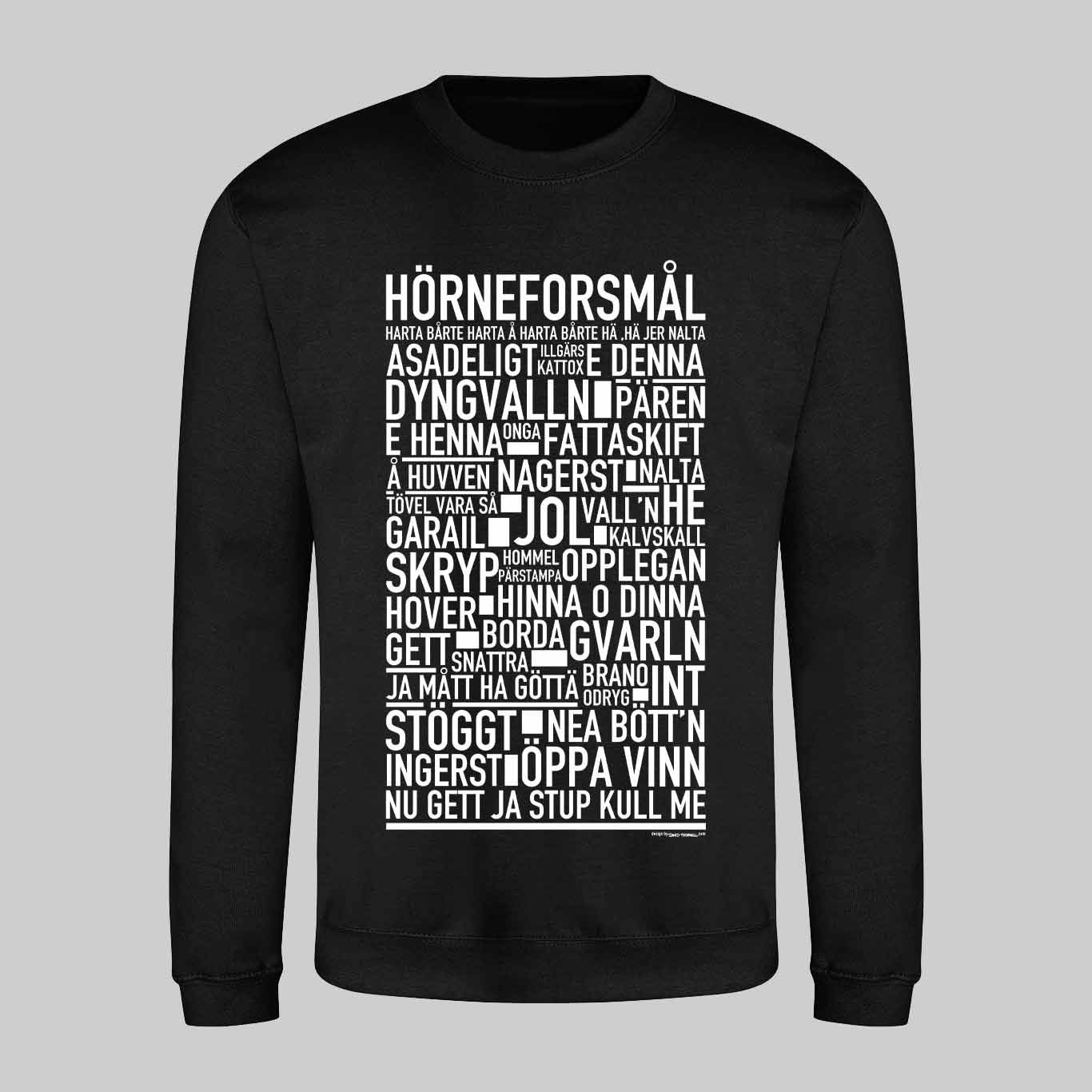 Hörneforsmål Dialekt Text Sweatshirt