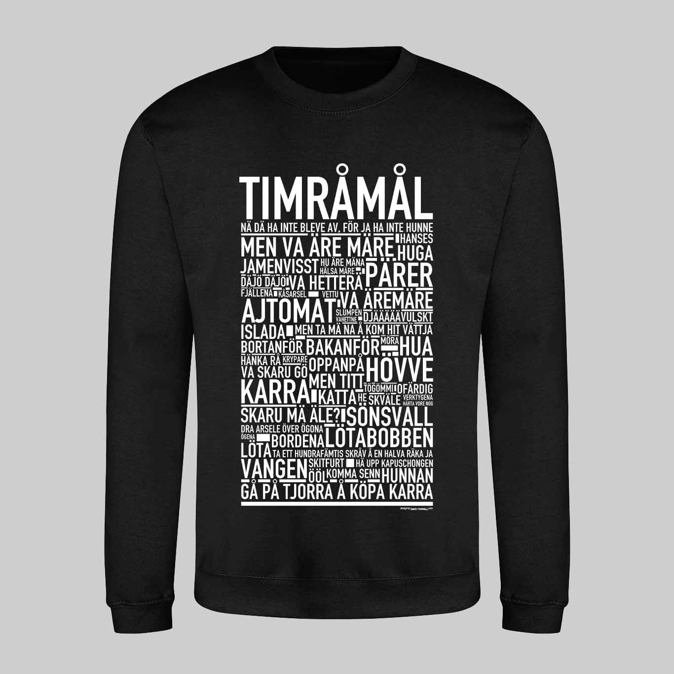 Timråmål Dialekt Text Sweatshirt