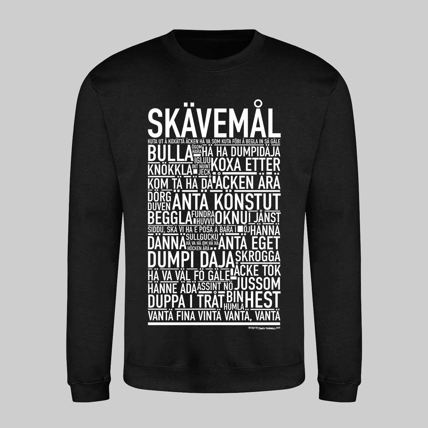Skävemål Dialekt Text Sweatshirt